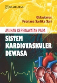 Image of Asuhan Keperawatan pada Sistem Kardiovaskuler Dewasa