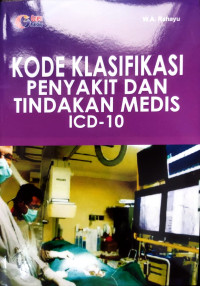 Kode Klasifikasi Penyakit dan Tindakan Medis ICD-10