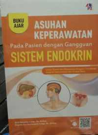 Image of Asuhan Keperawatan Pada Pasien dengan Gangguan Sistem Endokrin