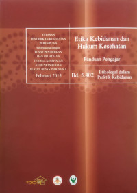 Etika Kebidanan dan Hukum Kesehatan (Panduan Pengajar)