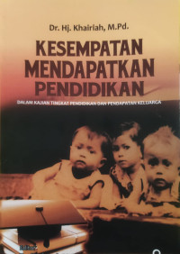 Kesempatan  Mendapatkan Pendidikan
