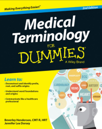 MEDICAL TERMINOLOGY FOR DUMMLES