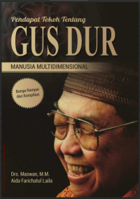 Pendapat Tokoh Tentang Gus Dur