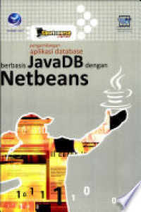 Pengembangan Aplikasi database berbasis java DB dengan Netbeans