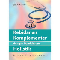 Kebidanan komplementer dengan pendekatan holistik