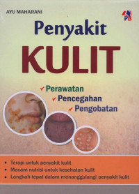 Penyakit Kulit : Perawatan, Pencegahan, Pengobatan